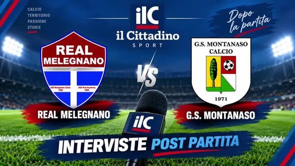 Le interviste post partita di Real Melegnano-Montanaso