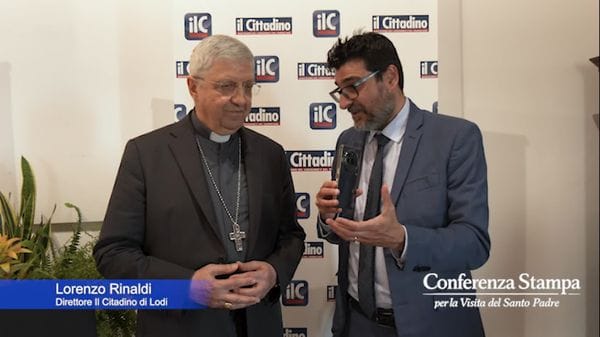 Visita del Santo Padre, parla il vescovo di Lodi