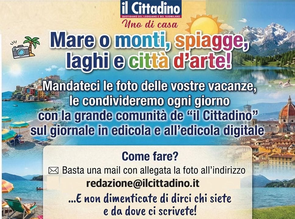 Una cartolina da... le foto delle vostre vacanze su “Il Cittadino”