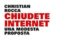 Internet e il “disordine mondiale”: la provocazione di Christian Rocca