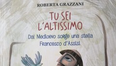 La stella di San Francesco: un cammino di scoperta firmato Roberta Grazzani